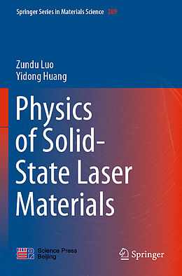 Couverture cartonnée Physics of Solid-State Laser Materials de Yidong Huang, Zundu Luo