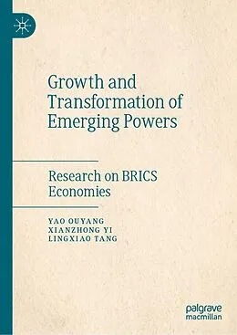 E-Book (pdf) Growth and Transformation of Emerging Powers von Yao Ouyang, Xianzhong Yi, Lingxiao Tang