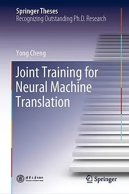 E-Book (pdf) Joint Training for Neural Machine Translation von Yong Cheng