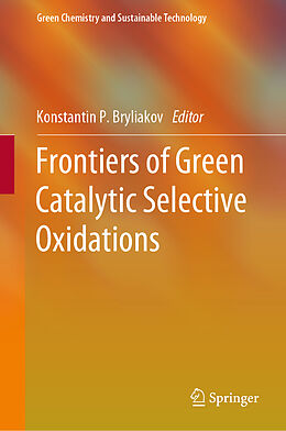 Livre Relié Frontiers of Green Catalytic Selective Oxidations de 