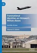 E-Book (pdf) Transnational Identities on Okinawa's Military Bases von Johanna O. Zulueta
