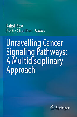 Kartonierter Einband Unravelling Cancer Signaling Pathways: A Multidisciplinary Approach von 