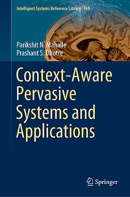 Livre Relié Context-Aware Pervasive Systems and Applications de Prashant S. Dhotre, Parikshit N. Mahalle