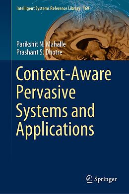 eBook (pdf) Context-Aware Pervasive Systems and Applications de Parikshit N. Mahalle, Prashant S. Dhotre