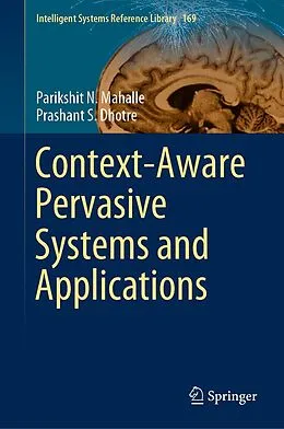 E-Book (pdf) Context-Aware Pervasive Systems and Applications von Parikshit N. Mahalle, Prashant S. Dhotre