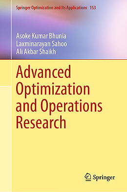 Livre Relié Advanced Optimization and Operations Research de Asoke Kumar Bhunia, Ali Akbar Shaikh, Laxminarayan Sahoo