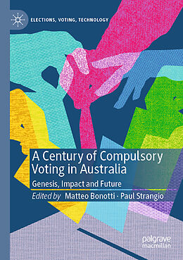 Couverture cartonnée A Century of Compulsory Voting in Australia de 