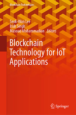 Livre Relié Blockchain Technology for IoT Applications de 