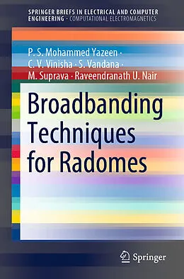 E-Book (pdf) Broadbanding Techniques for Radomes von P. S. Mohammed Yazeen, C. V. Vinisha, S. Vandana