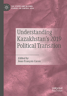 Couverture cartonnée Understanding Kazakhstan s 2019 Political Transition de 