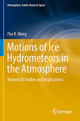 Couverture cartonnée Motions of Ice Hydrometeors in the Atmosphere de Pao K. Wang