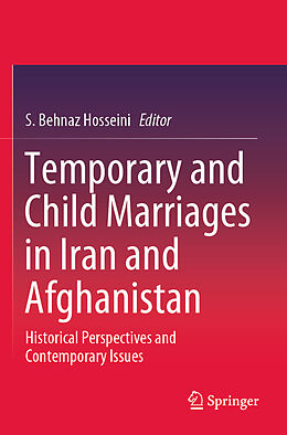 Couverture cartonnée Temporary and Child Marriages in Iran and Afghanistan de 