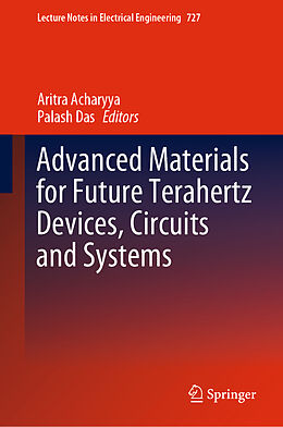 Livre Relié Advanced Materials for Future Terahertz Devices, Circuits and Systems de 