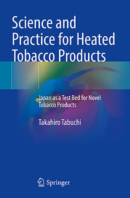 Couverture cartonnée Science and Practice for Heated Tobacco Products de Takahiro Tabuchi