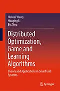 E-Book (pdf) Distributed Optimization, Game and Learning Algorithms von Huiwei Wang, Huaqing Li, Bo Zhou