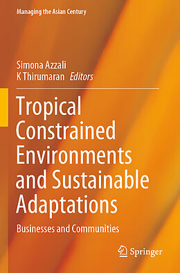 Couverture cartonnée Tropical Constrained Environments and Sustainable Adaptations de 