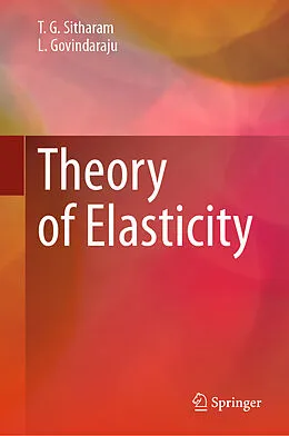 E-Book (pdf) Theory of Elasticity von T. G. Sitharam, L. Govindaraju