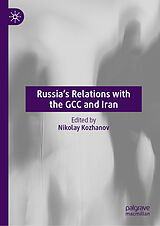 eBook (pdf) Russia's Relations with the GCC and Iran de 