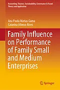 E-Book (pdf) Family Influence on Performance of Family Small and Medium Enterprises von Ana Paula Matias Gama, Catarina Afonso Alves