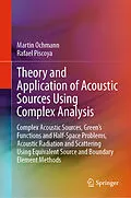 E-Book (pdf) Theory and Application of Acoustic Sources Using Complex Analysis von Martin Ochmann, Rafael Piscoya