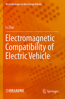 Couverture cartonnée Electromagnetic Compatibility of Electric Vehicle de Li Zhai