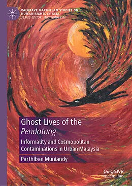 E-Book (pdf) Ghost Lives of the Pendatang von Parthiban Muniandy