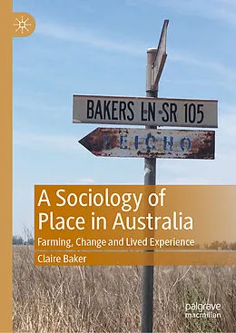 E-Book (pdf) A Sociology of Place in Australia von Claire Baker
