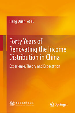 Livre Relié Forty Years of Renovating the Income Distribution in China de Heng Quan