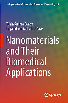 Kartonierter Einband Nanomaterials and Their Biomedical Applications von 