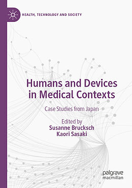 Couverture cartonnée Humans and Devices in Medical Contexts de 