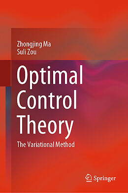 Livre Relié Optimal Control Theory de Suli Zou, Zhongjing Ma