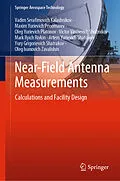 E-Book (pdf) Near-Field Antenna Measurements von Vadim Serafimovich Kalashnikov, Maxim Yurievich Ponomarev, Oleg Yurievich Platonov