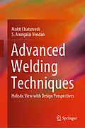 E-Book (pdf) Advanced Welding Techniques von Mukti Chaturvedi, S. Arungalai Vendan