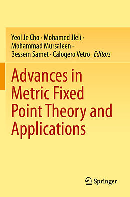 Couverture cartonnée Advances in Metric Fixed Point Theory and Applications de 