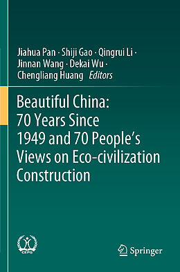 Couverture cartonnée Beautiful China: 70 Years Since 1949 and 70 People s Views on Eco-civilization Construction de 