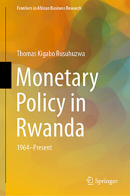 Livre Relié Monetary Policy in Rwanda de Thomas Kigabo Rusuhuzwa