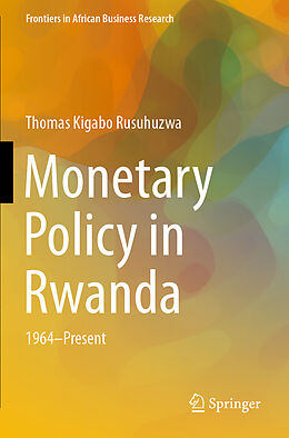 Couverture cartonnée Monetary Policy in Rwanda de Thomas Kigabo Rusuhuzwa