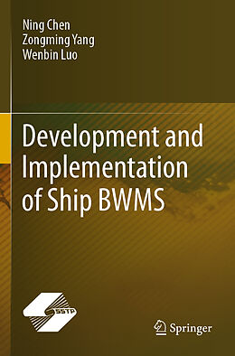 Couverture cartonnée Development and Implementation of Ship BWMS de Ning Chen, Wenbin Luo, Zongming Yang