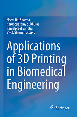 Couverture cartonnée Applications of 3D printing in Biomedical Engineering de 