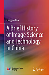 eBook (pdf) A Brief History of Image Science and Technology in China de Congyao Han
