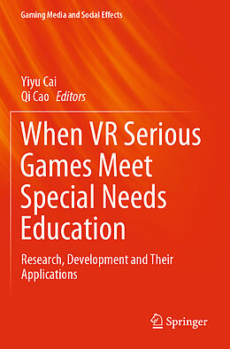 Couverture cartonnée When VR Serious Games Meet Special Needs Education de 