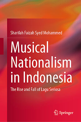 Livre Relié Musical Nationalism in Indonesia de Sharifah Faizah Syed Mohammed