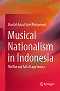 E-Book (pdf) Musical Nationalism in Indonesia von Sharifah Faizah Syed Mohammed