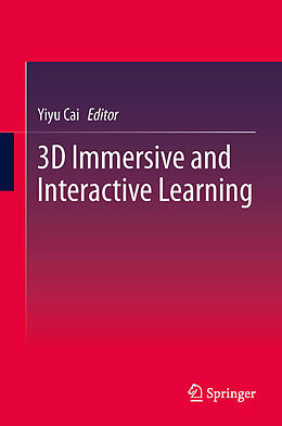 E-Book (pdf) 3D Immersive and Interactive Learning von Yiyu Cai