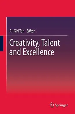 E-Book (pdf) Creativity, Talent and Excellence von Ai-Girl Tan