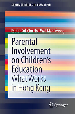 Kartonierter Einband Parental Involvement on Children s Education von Wai-Man Kwong, Esther Sui-Chu Ho