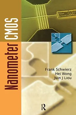 E-Book (pdf) Nanometer CMOS von Juin J. Liou, Frank Schwierz, Hei Wong