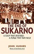 E-Book (epub) End of Sukarno:A Coup That Misfired von John Huges