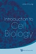 Kartonierter Einband Introduction to Cell Biology von John K. Young