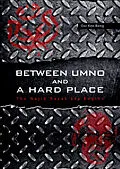 E-Book (pdf) Between UMNO and a Hard Place von Ooi Kee Beng